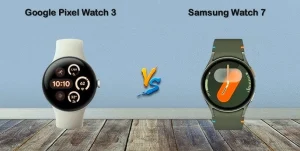 Google Pixel Watch 3 ve Samsung Galaxy Watch 7 Tasarım ve Dayanıklılık Değerlendirmesi
