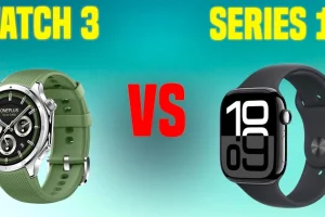 OnePlus Watch 3 vs Apple Watch Series 10 Hangisi Daha İyi