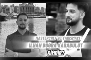 MasterChef İlhan Kim İlhan Buğra Karabulut'un Sevgilisi Var mı