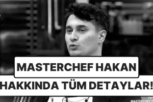 Masterchef Hakan Altunbaş Nereli, Kaç Yaşında, Burcu Ne