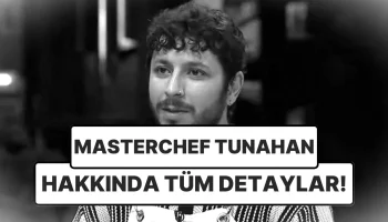 Masterchef Tunahan Kimdir ve Nerelidir Tunahan Onhan Evli mi