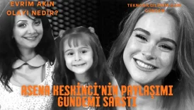 Asena Keskinci, Evrim Akın şok İddialar