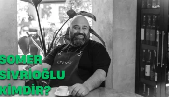 Somer Şef Kökeni Nerelidir Somer Sivrioğlu Hangi Burç